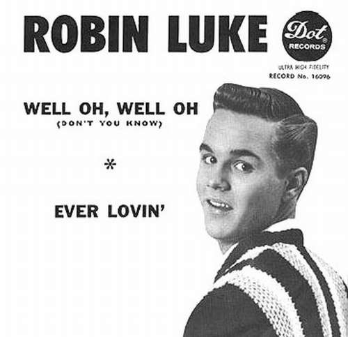 Robin Luke - Well oh, well oh ~ don't you know