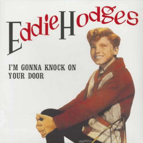 Eddie Hodges - I'm gonna knock on your door