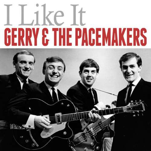 Gerry & The Pacemakers - I like it