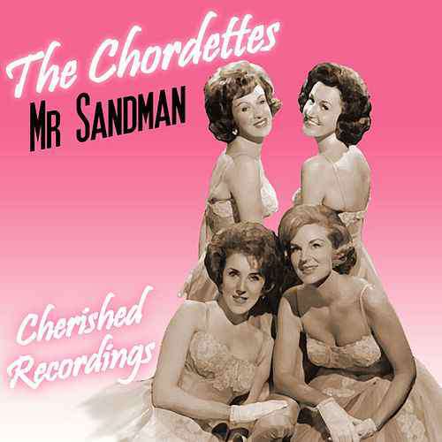 The Chordettes - Mr. sandman
