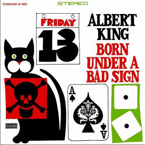 Albert King - Born under a bad sign