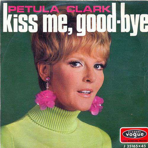Petula Clark - Kiss me goodbye