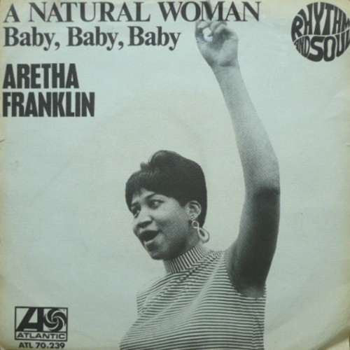 Aretha Franklin - (you make me feel like) a natural woman