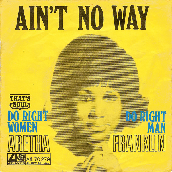 Aretha Franklin - Ain't no way