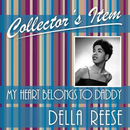Della Reese - My heart belongs to daddy