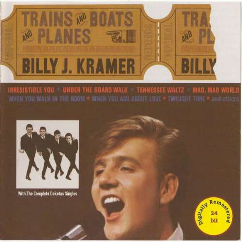 Billy J Kramer & The Dakotas - Trains and boats and planes