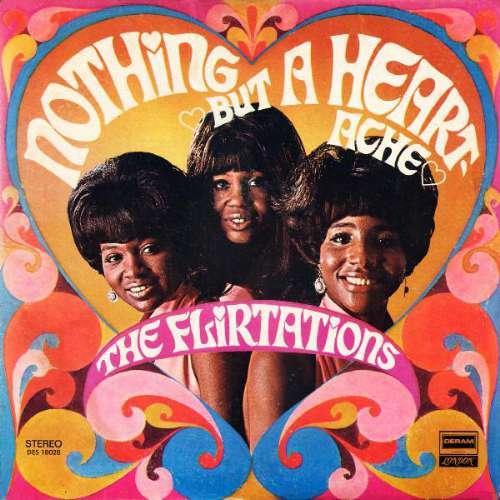 Flirtations - Nothing but a Heartache