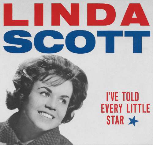 Linda Scott - I've told every little star