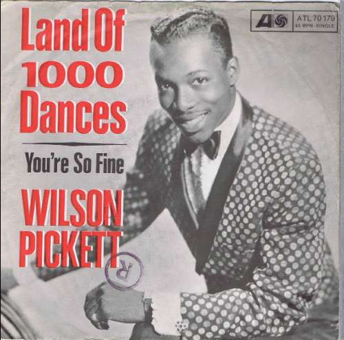 Wilson Pickett - Land of 1000 dances
