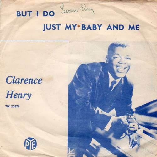 Clarence ''frogman'' Henry - (i don't know why) but i do