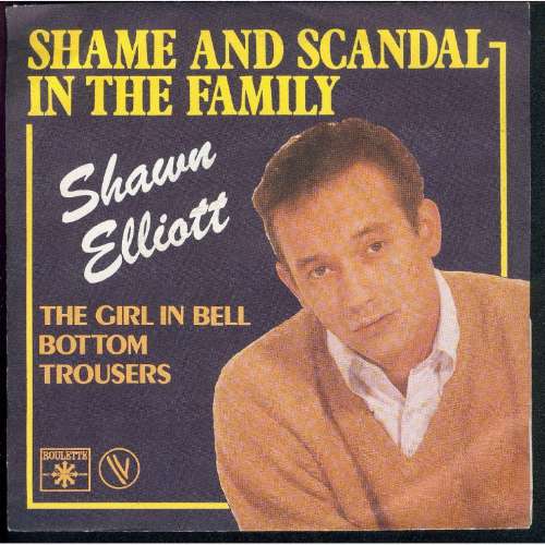 Shawn Elliott - Shame and scandal in the family
