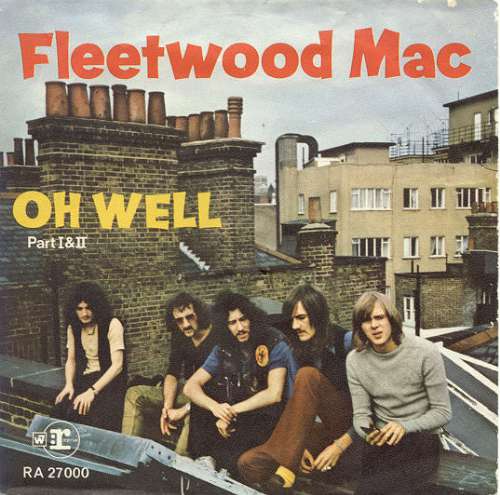 Fleetwood Mac - Oh Well