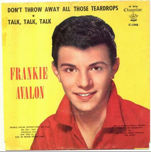 Frankie Avalon - Don't Throw Away All Those Teardrops