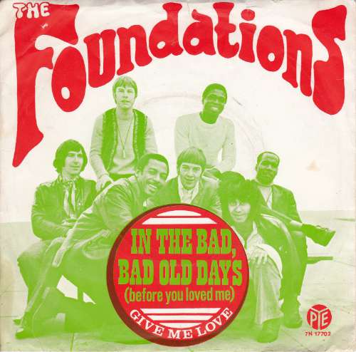 The Foundations - In the bad, bad old days