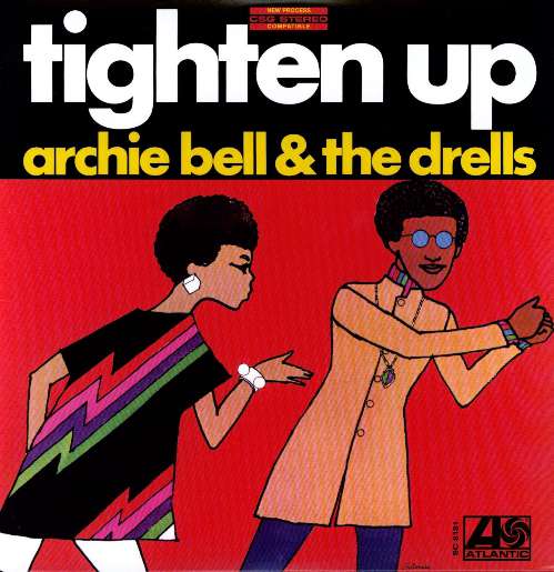 Archie Bell & The Drells - Tighten up