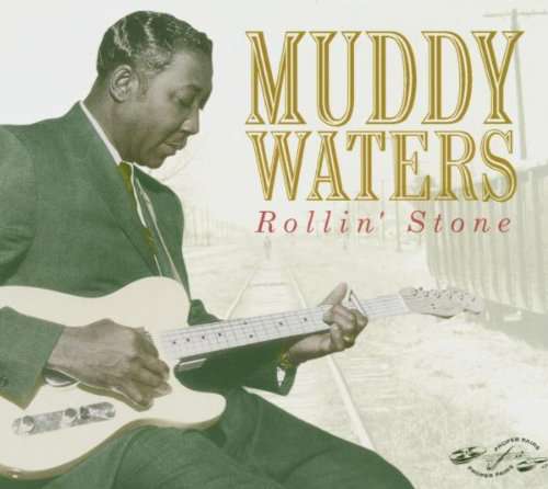 Muddy Waters - Rolling stone