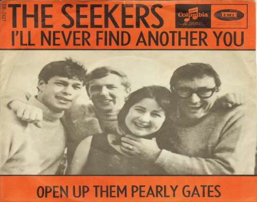 The Seekers - I'll never find another you