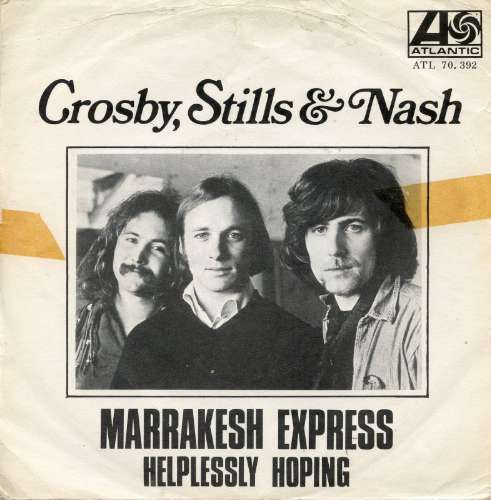 Crosby, Stills And Nash - Marrakesh express