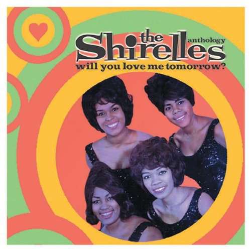 The Shirelles - Will you still love me tomorrow