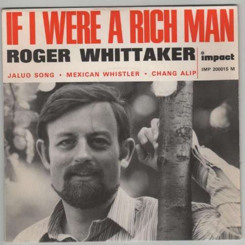Roger Whittaker - If i were a rich man