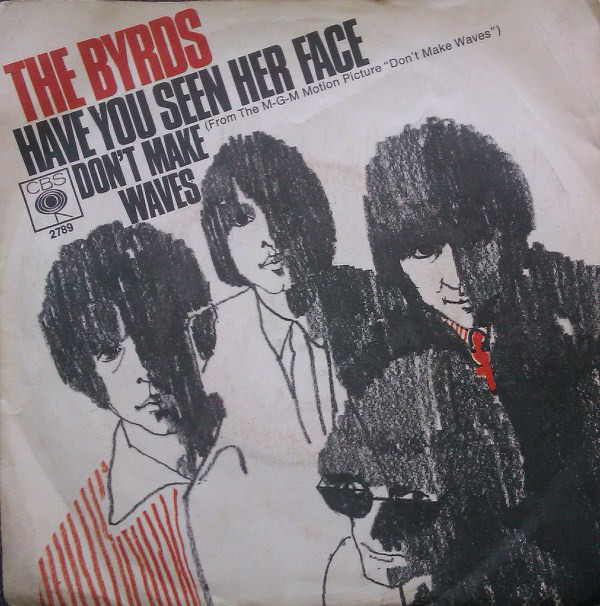 The Byrds - Have you seen her face