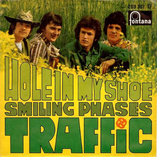 Traffic - Hole in my shoe