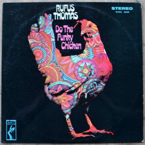 Rufus Thomas - The funky chicken