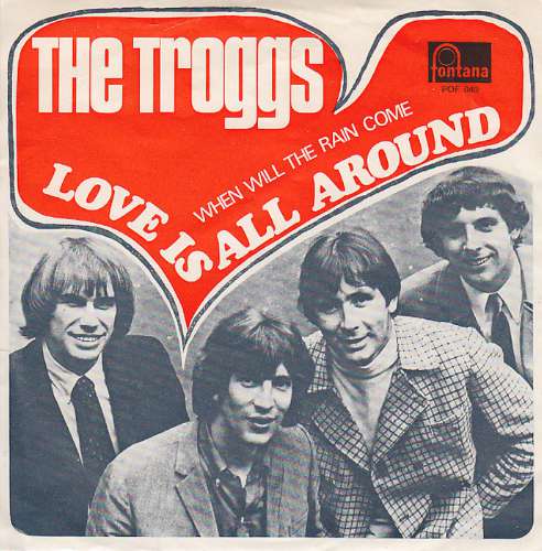 The Troggs - Love is all around