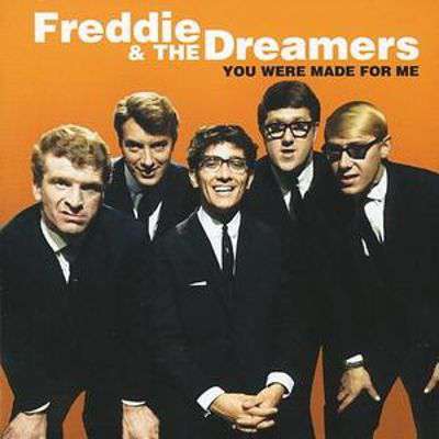 Freddie & The Dreamers - You were made for me