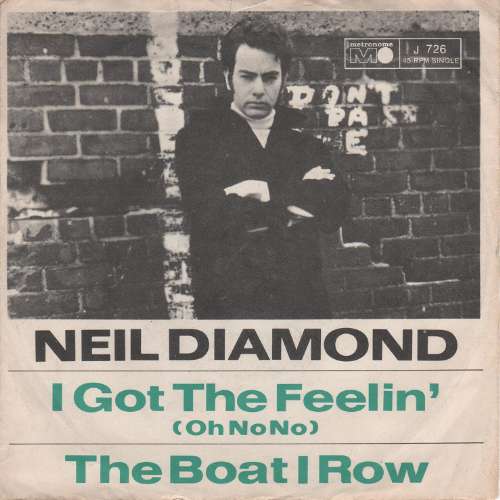 Neil Diamond - I got the feelin' ~ oh no, no