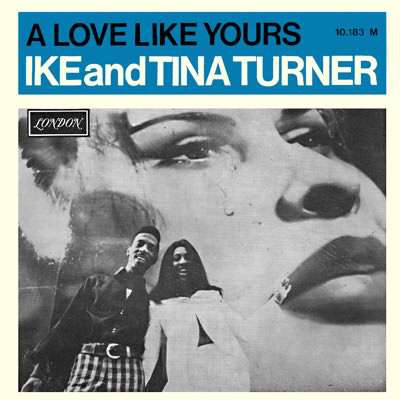 Ike & Tina Turner - A Love Like Yours ~ Don't Come Knockin' Everyday
