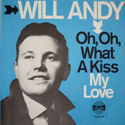 Will Andy - Oh, Oh What A Kiss