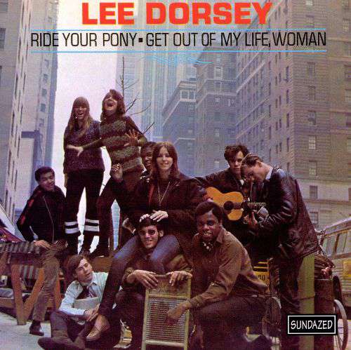 Lee Dorsey - Ride your pony