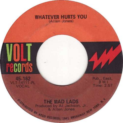 The Mad Lads - Whatever hurts you