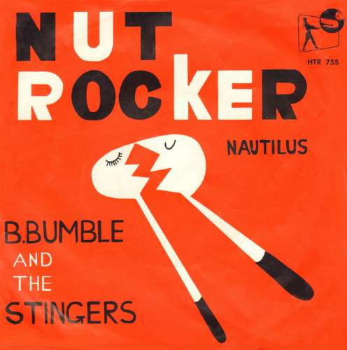 B. Bumble & The Stingers - Nut rocker