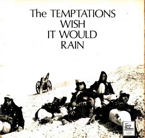 The Temptations - I wish it would rain
