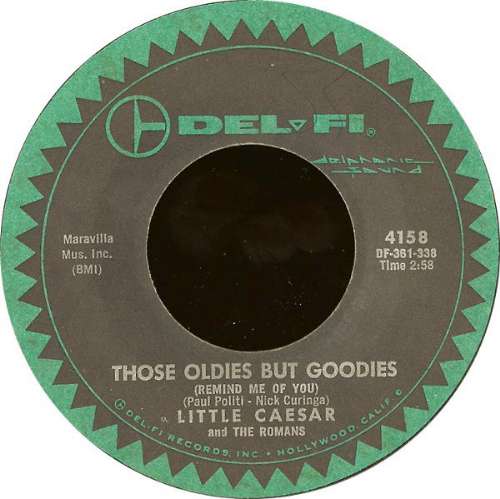 Little Caesar & The Romans - Those oldies but goodies ~ remind me of you