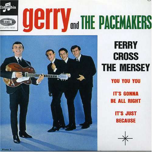 Gerry & The Pacemakers - Ferry cross the mersey