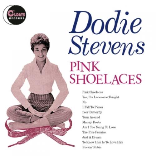 Dodie Stevens - Pink shoe laces