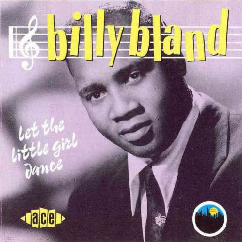 Billy Bland - Let the little girl dance