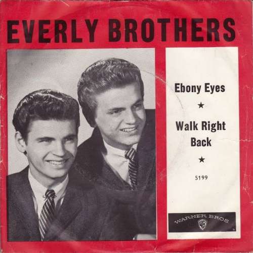 The Everly Brothers - Walk right back