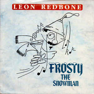 Leon Redbone - Frosty the snowman