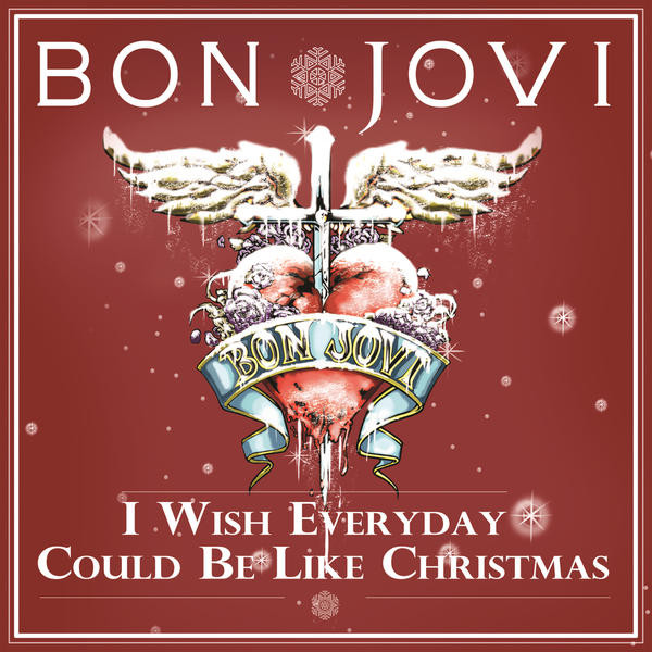 Bon Jovi - I wish every day could be like Christmas