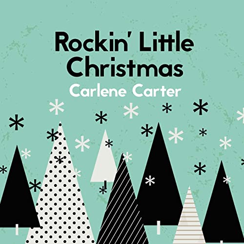 Carlene Carter - Rockin' little Christmas