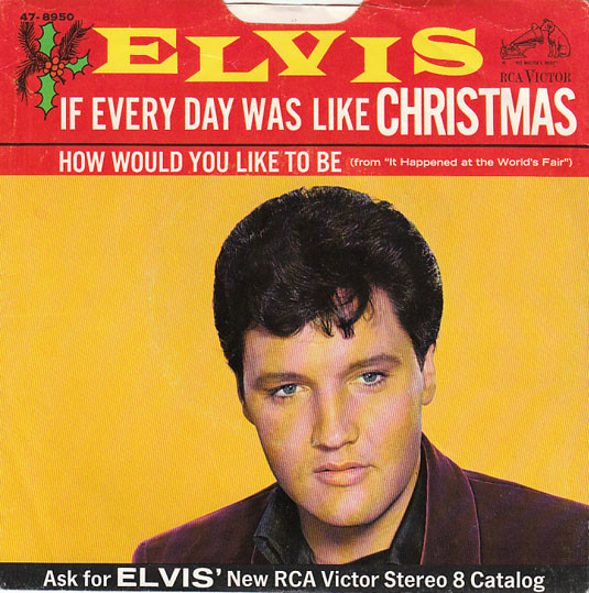Elvis Presley - If every day was like Christmas