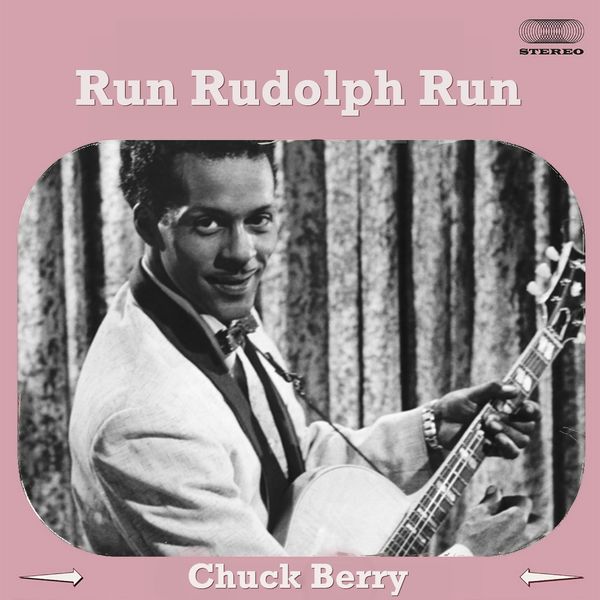 Chuck Berry - Run Rudolph run