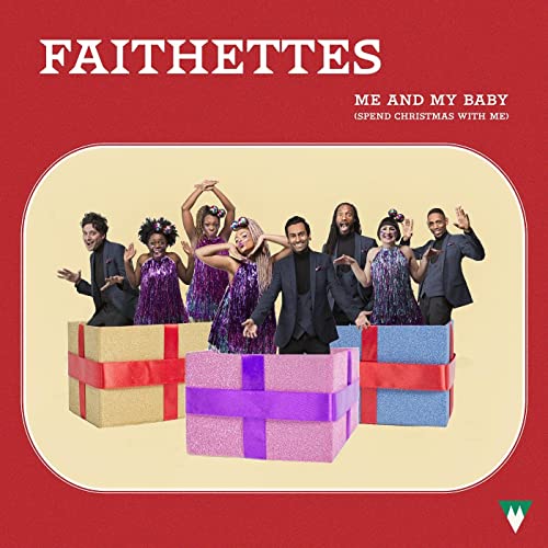 Faithettes - Me and my baby ~ spend Christmas with me