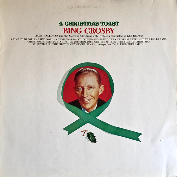 Bing Crosby - A Christmas toast