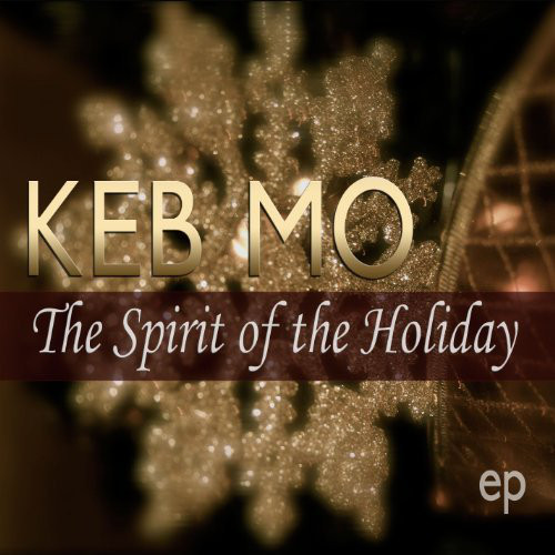 Keb' Mo' - We call it Christmas