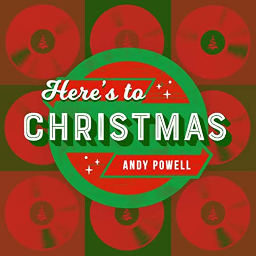 Andy Powell - Here's to Christmas
